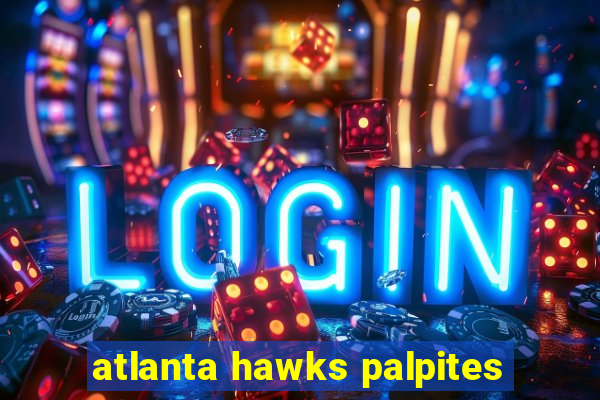 atlanta hawks palpites